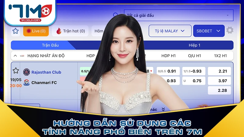 Hướng dẫn sử dụng các tính năng phổ biến trên 7M Hướng dẫn sử dụng các tính năng phổ biến trên 7M