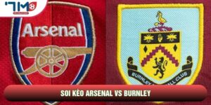 Soi Kèo Arsenal Vs Burnley, 2h00 Ngày 19/05 - Vòng 37 Ngoại Hạng Anh